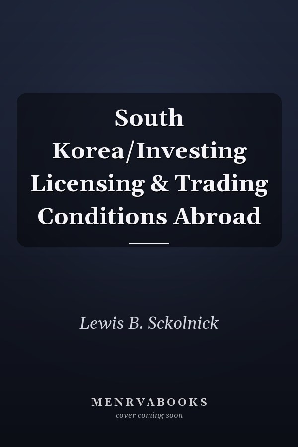 South Korea/Investing Licensing & Trading Conditions Abroad