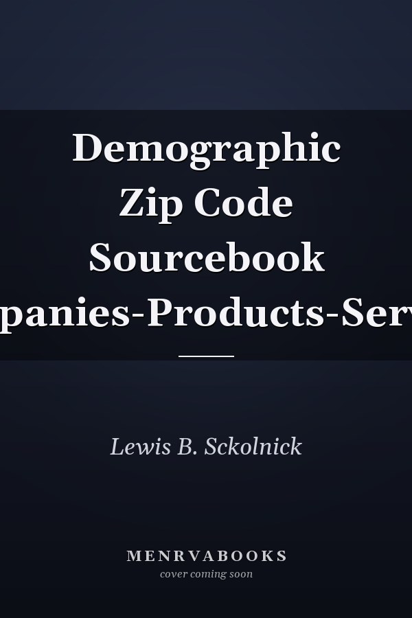 Demographic Zip Code Sourcebook Companies-Products-Services