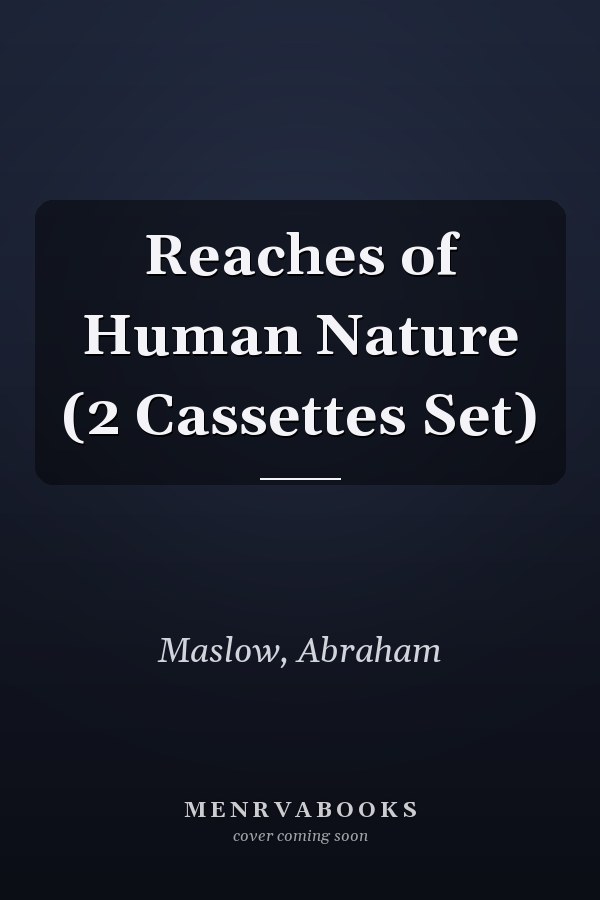 Reaches of Human Nature (2 Cassettes Set)