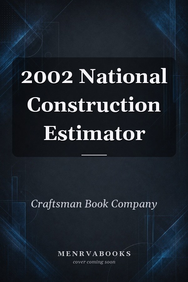 2002 National Construction Estimator