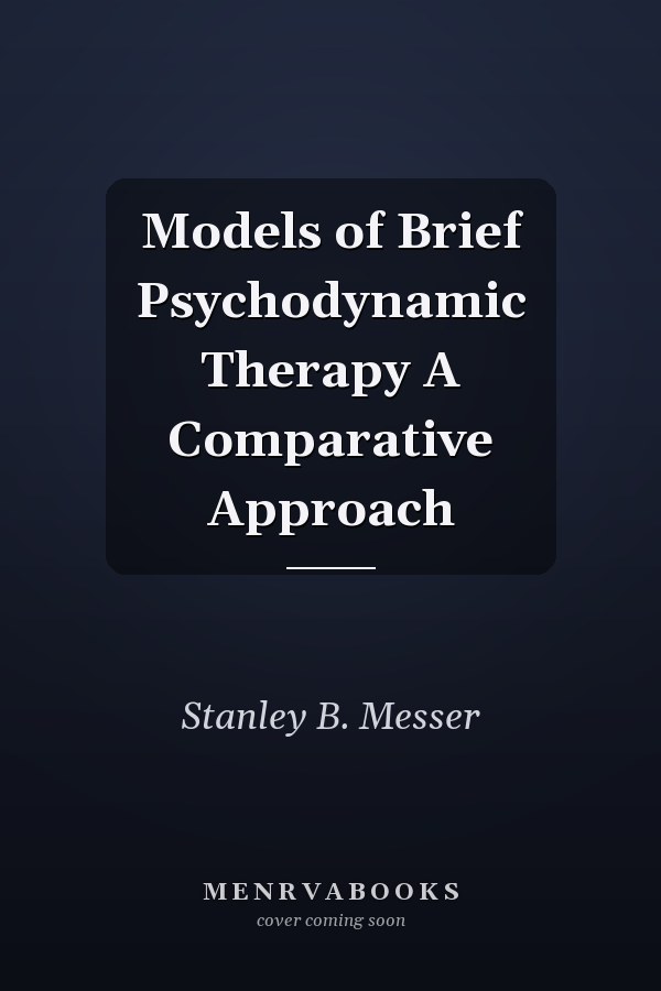 Models of Brief Psychodynamic Therapy A Comparative Approach