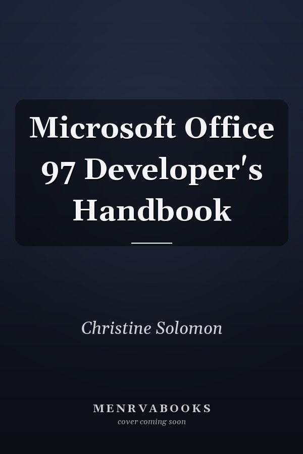 Microsoft Office 97 Developer's Handbook