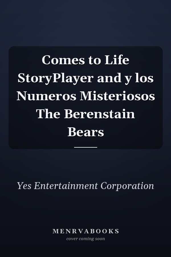 Comes to Life StoryPlayer and y los Numeros Misteriosos The Berenstain Bears