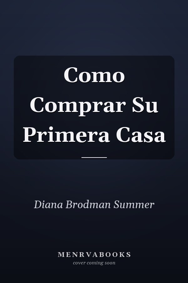 Como Comprar Su Primera Casa