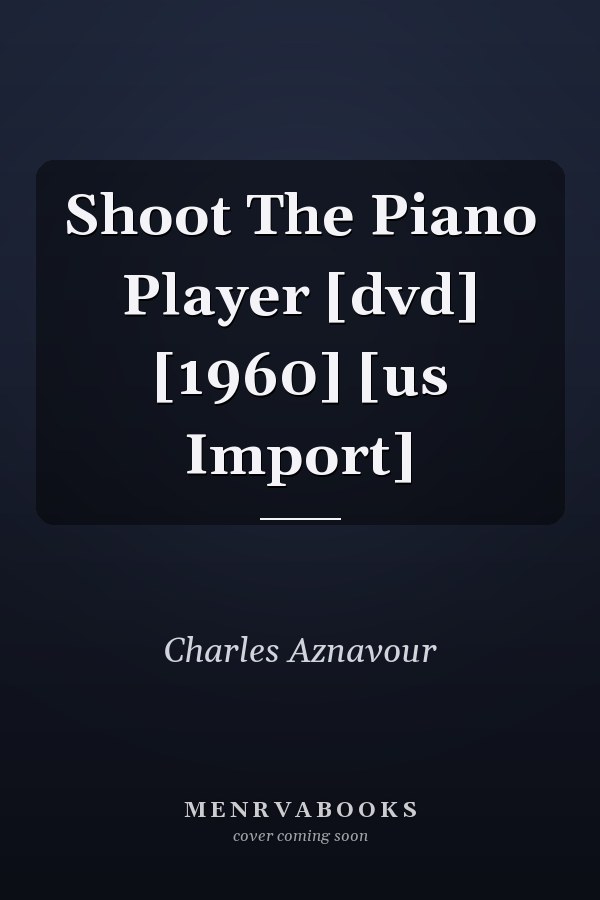 Shoot The Piano Player [dvd] [1960] [us Import]
