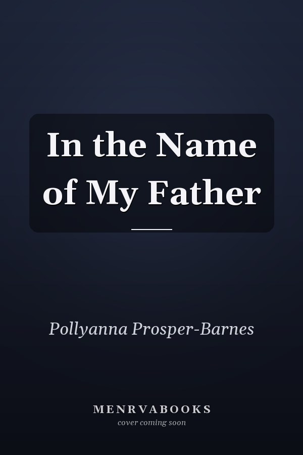 In the Name of My Father