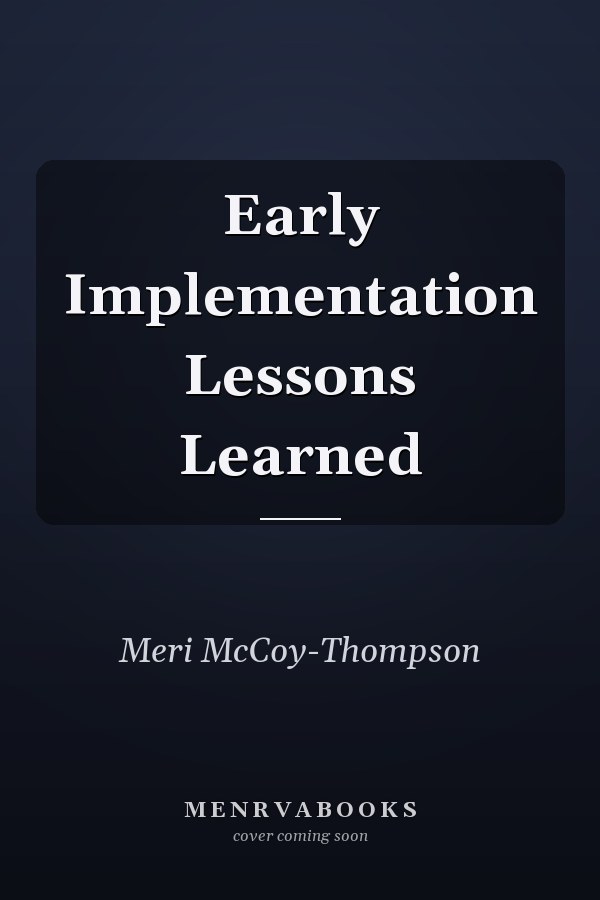 Early Implementation Lessons Learned