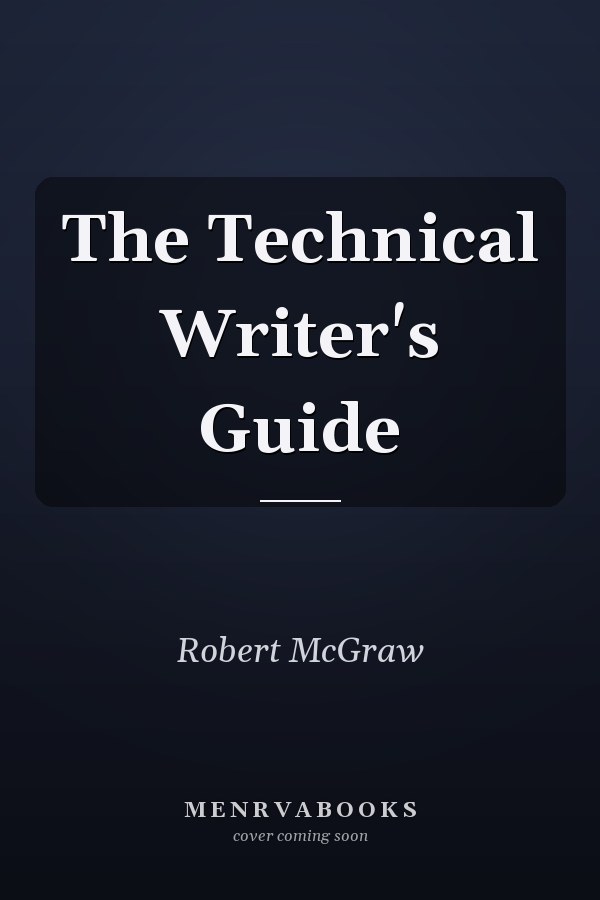 The Technical Writer's Guide