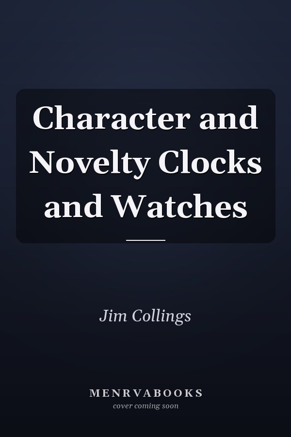 Character and Novelty Clocks and Watches