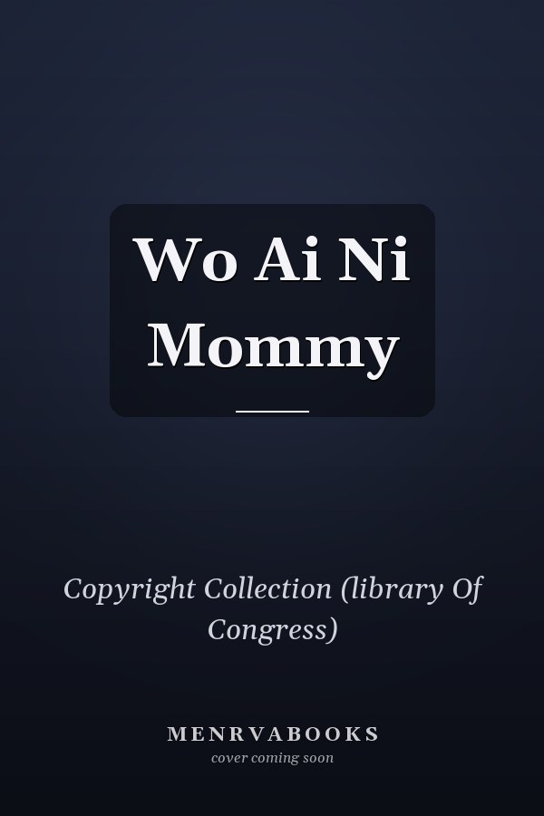 Wo Ai Ni Mommy