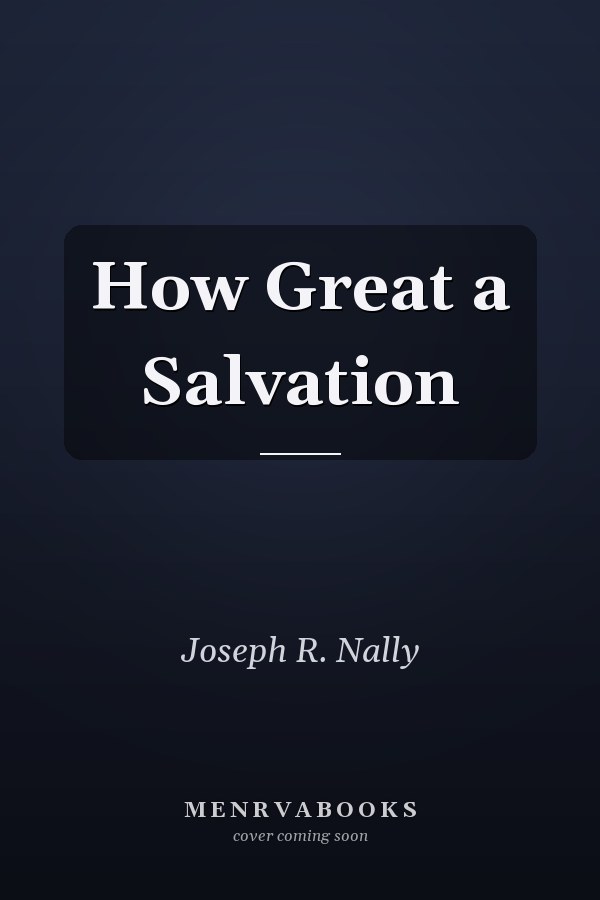 How Great a Salvation
