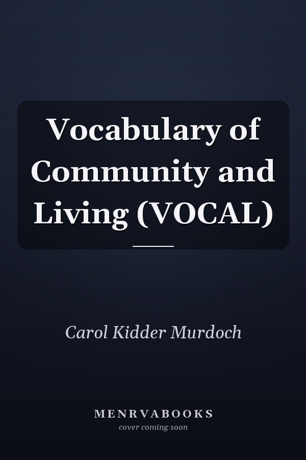 Vocabulary of Community and Living (VOCAL)