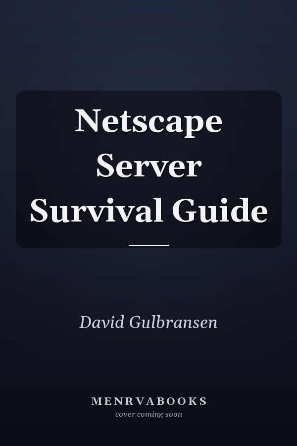 Netscape Server Survival Guide