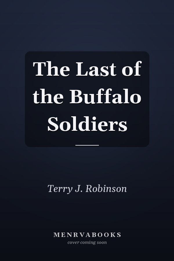 The Last of the Buffalo Soldiers