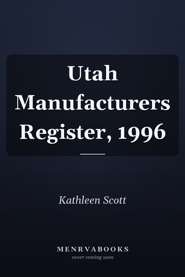 Utah Manufacturers Register, 1996