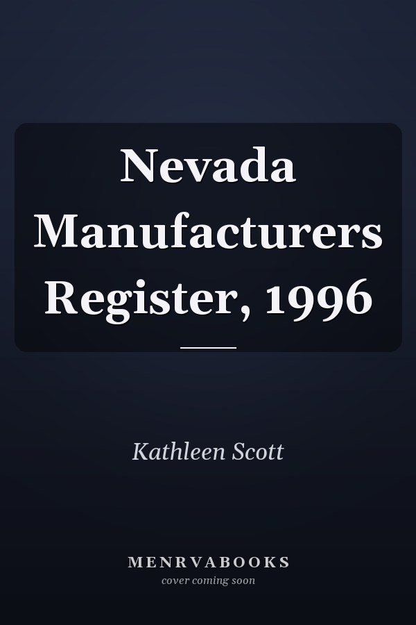 Nevada Manufacturers Register, 1996