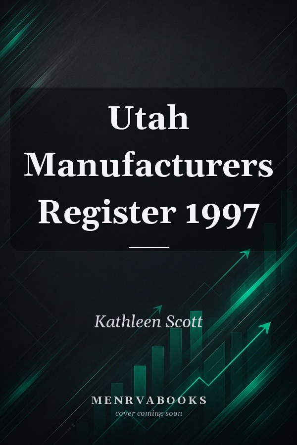 Utah Manufacturers Register 1997