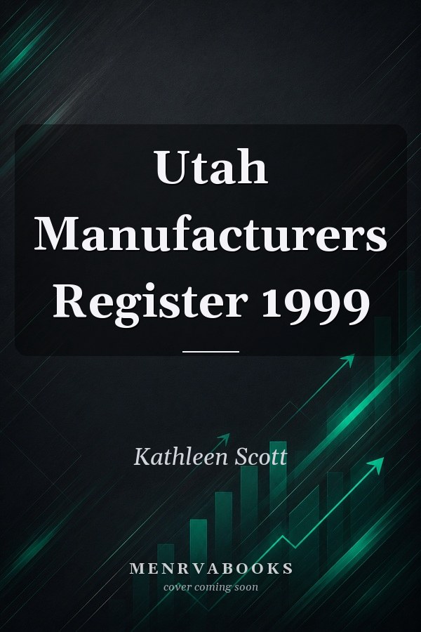 Utah Manufacturers Register 1999