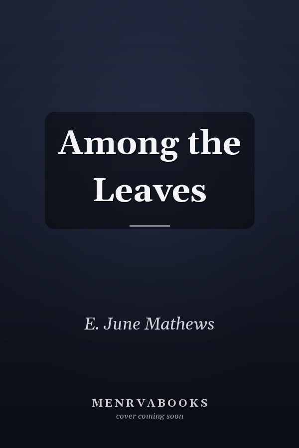 Among the Leaves
