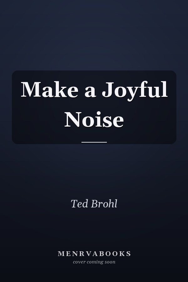 Make a Joyful Noise