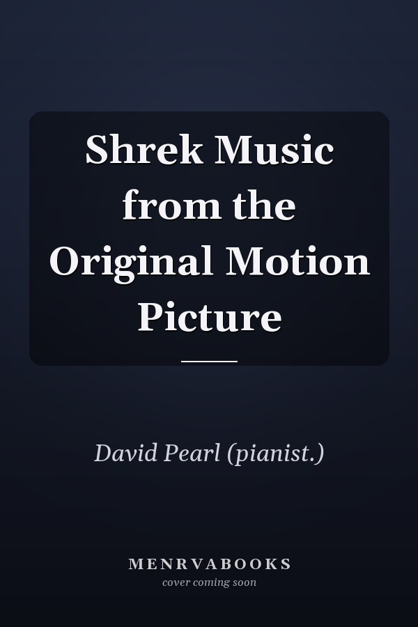 Shrek Music from the Original Motion Picture