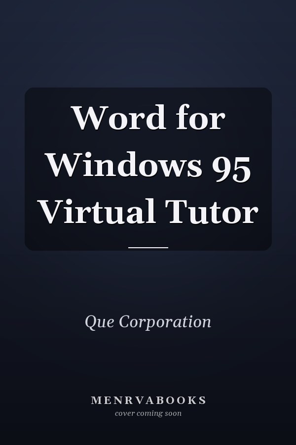 Word for Windows 95 Virtual Tutor