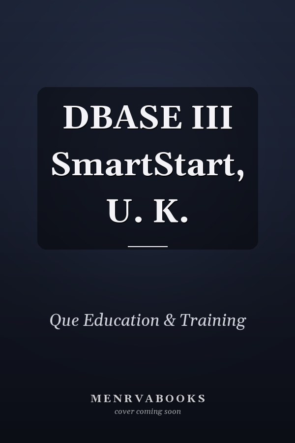 DBASE III SmartStart, U. K.