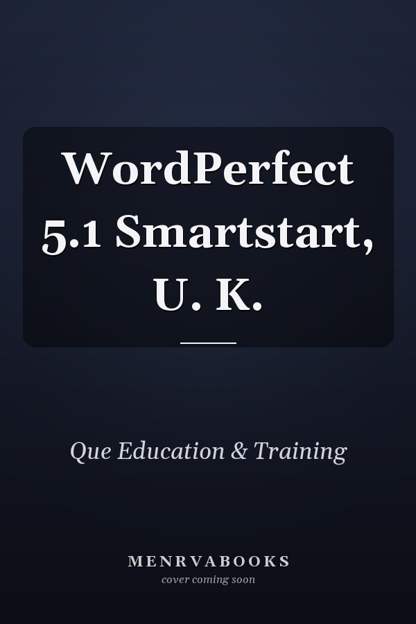 WordPerfect 5.1 Smartstart, U. K.