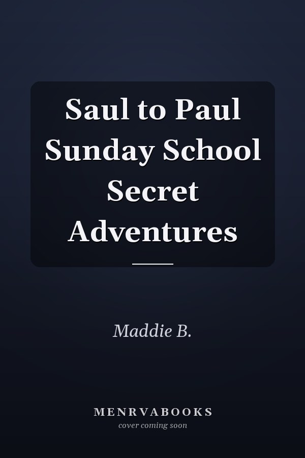 Saul to Paul Sunday School Secret Adventures