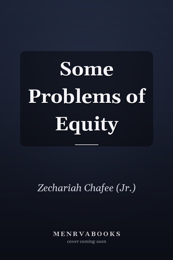 Some Problems of Equity