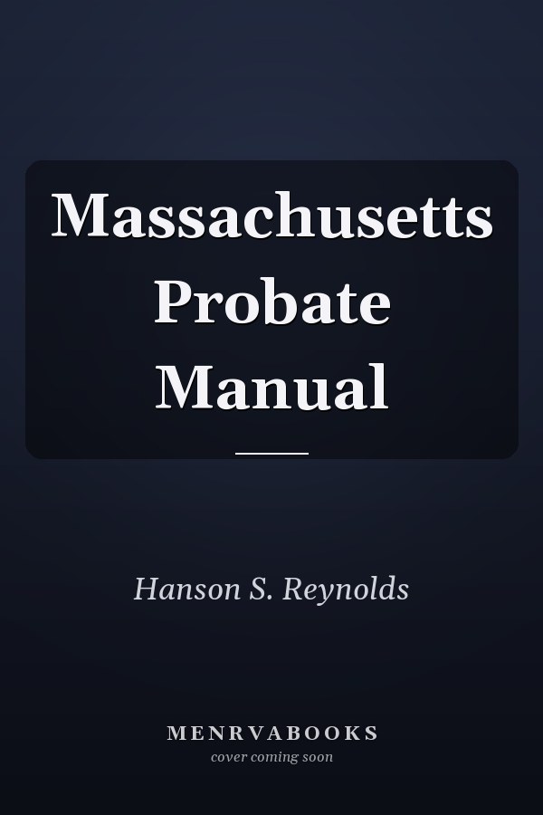 Massachusetts Probate Manual