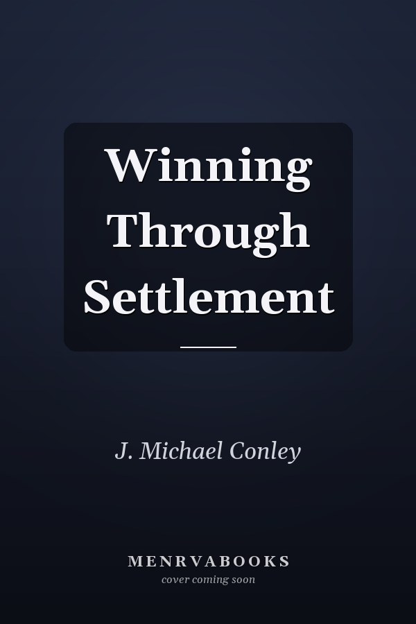 Winning Through Settlement