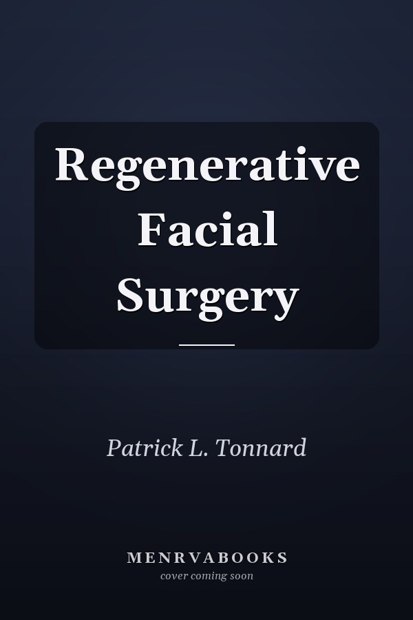 Regenerative Facial Surgery