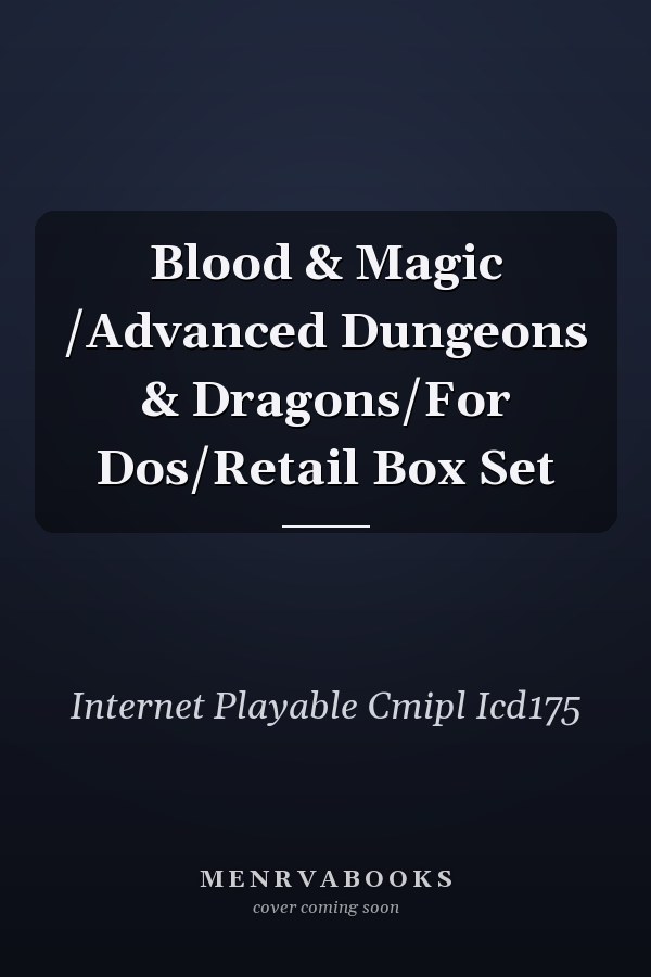 Blood & Magic /Advanced Dungeons & Dragons/For Dos/Retail Box Set