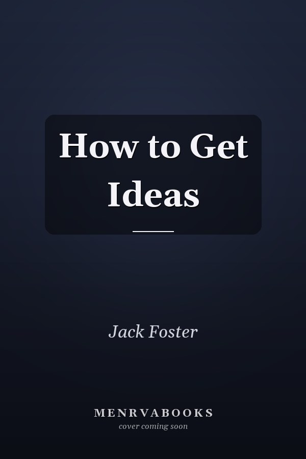 How to Get Ideas