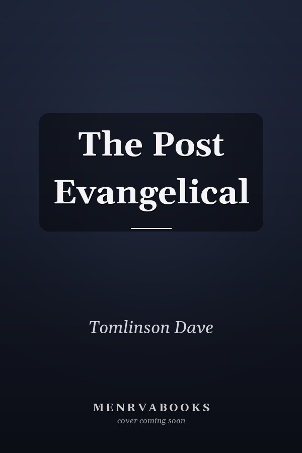 The Post Evangelical