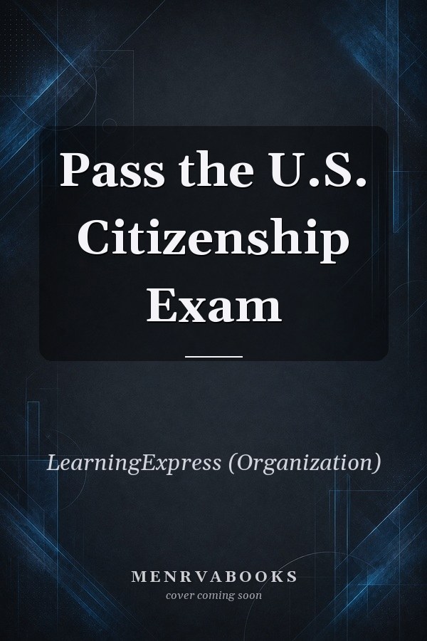 Pass the U.S. Citizenship Exam
