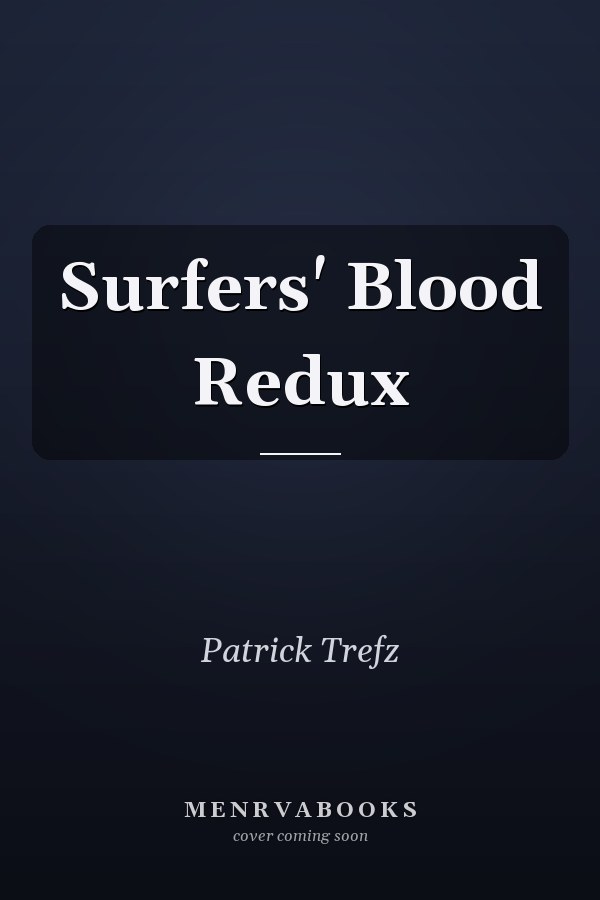 Surfers' Blood Redux