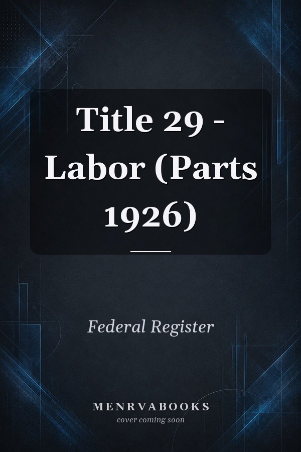 Title 29 - Labor (Parts 1926)