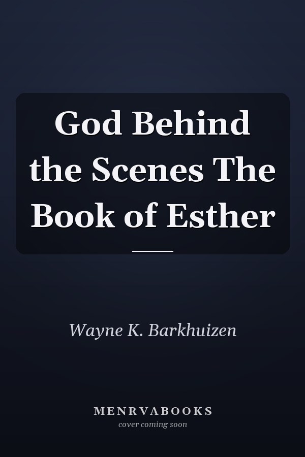 God Behind the Scenes The Book of Esther