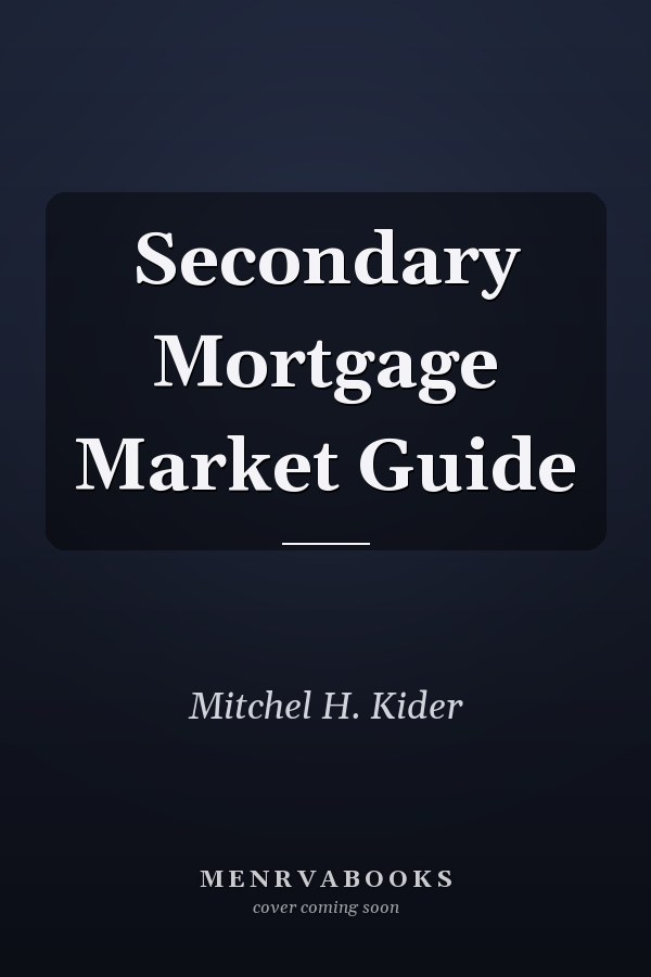 Secondary Mortgage Market Guide