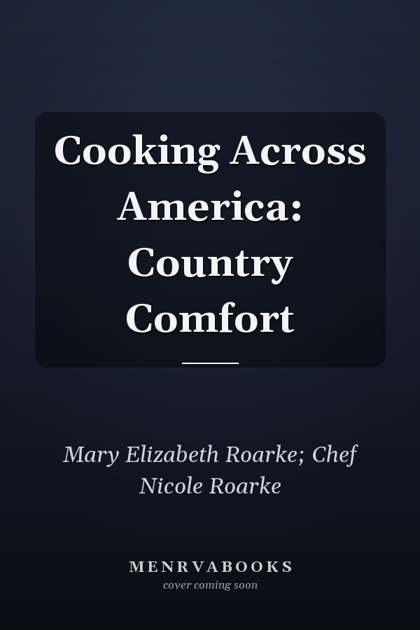 Cooking Across America: Country Comfort