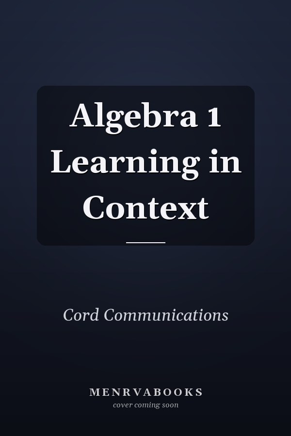 Algebra 1 Learning in Context