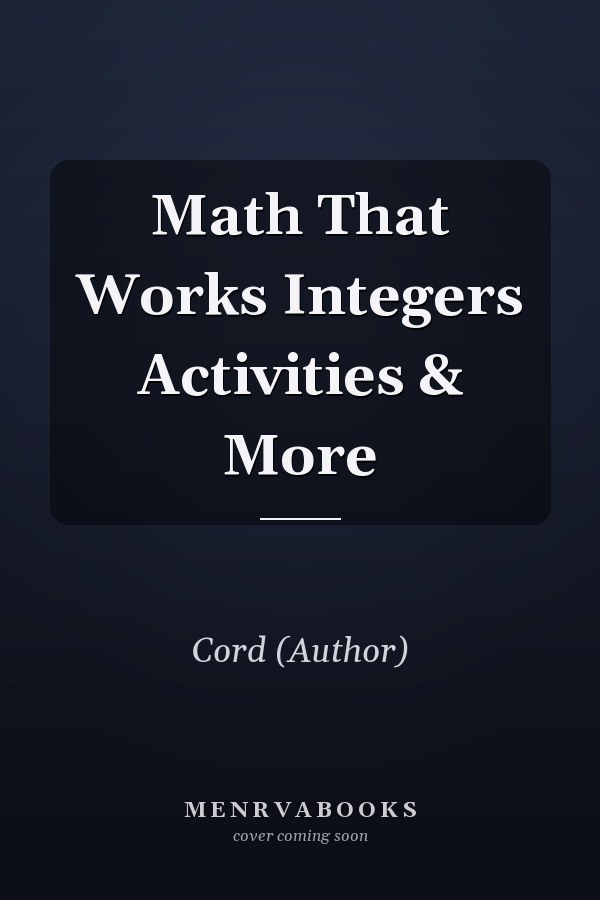 Math That Works Integers Activities & More