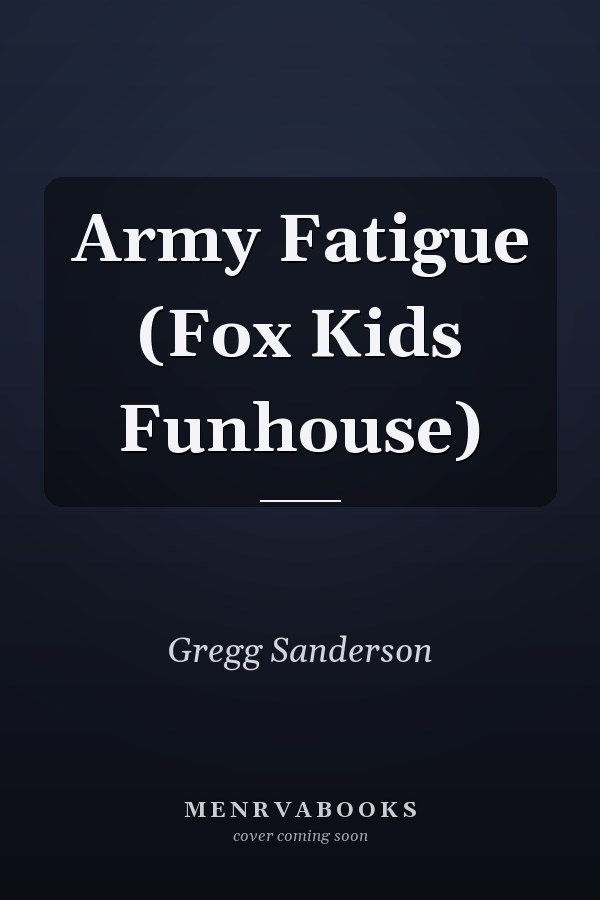 Army Fatigue (Fox Kids Funhouse)