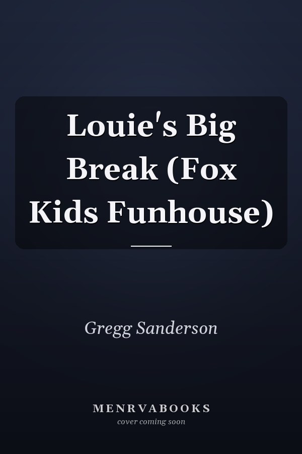 Louie's Big Break (Fox Kids Funhouse)