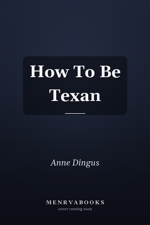 How To Be Texan