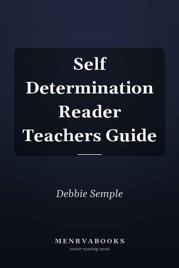 Self Determination Reader Teachers Guide