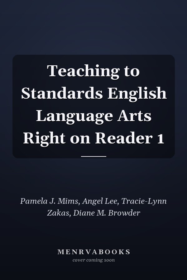 Teaching to Standards English Language Arts Right on Reader 1
