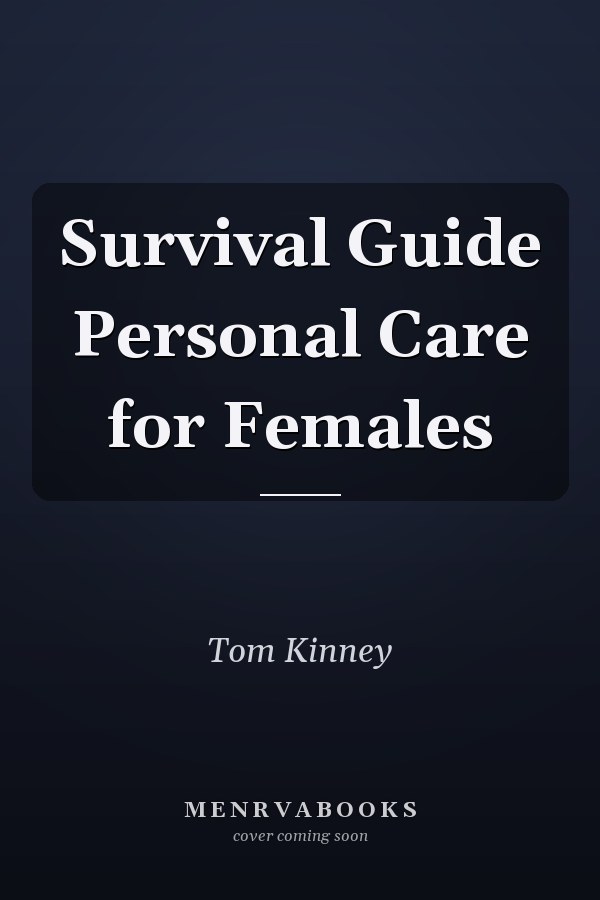 Survival Guide Personal Care for Females